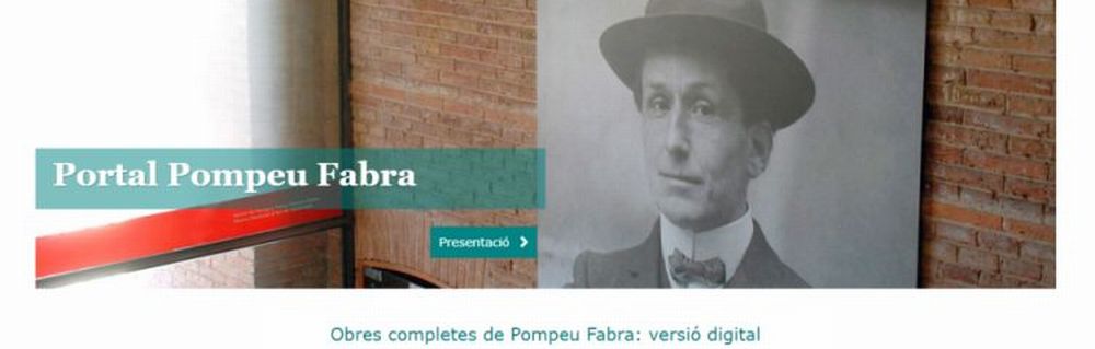 Es presenta el Portal Pompeu Fabra, que difon i fa més accessible l’obra de Fabra